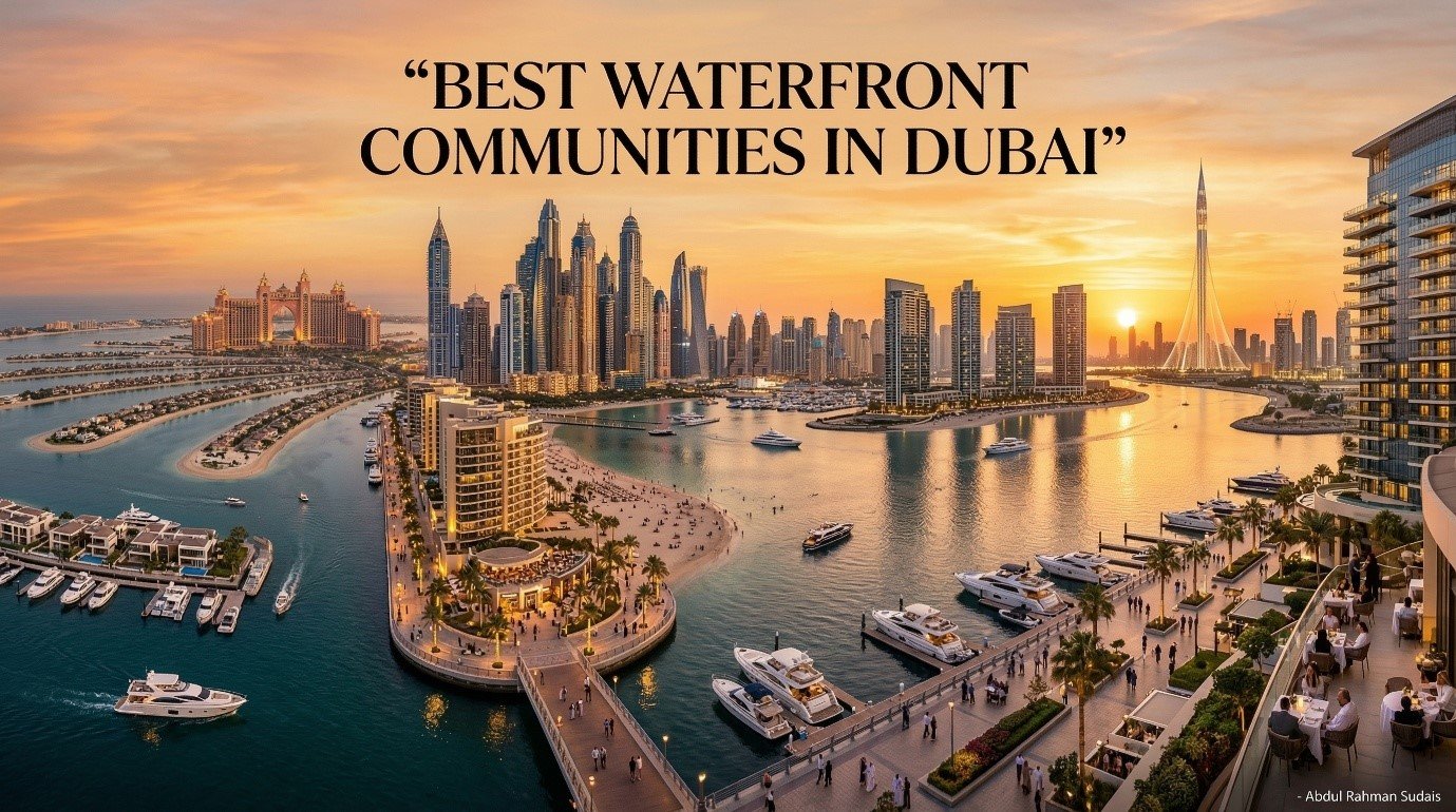 Best Waterfront Communities in Dubai: A Complete Guide for Buyers and Renters